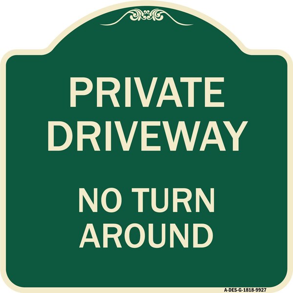 Designer Series-Private Driveway No Turn Around Green Heavy-Gauge Aluminum, 18" x 18", G-1818-9927